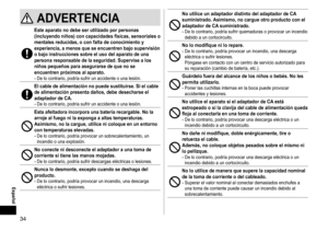 Page 3434
 Español
ADVERTENCIA
Esteaparatonodebeserutilizadoporpersonas(incluyendoniños) con capacidades físicas, sensoriales o 
mentales

 reducidas,  o  con  falta  de  conocimiento  y 
experiencia,

 a  menos  que  se  encuentren  bajo  supervisión 
o

 bajo  instrucciones  sobre  el  uso  del  aparato  de  una 
persona

 responsable...