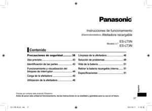 Page 3737
Instrucciones de funcionamiento
(Electrodoméstico) Afeitadora recargable
Modelo n.º ES‑LT5N
ES‑LT3N
Gracias por comprar este producto Panasonic.
Antes de poner esta unidad en funcionamiento, lea las instrucciones en su totalidad y guárdelas para su uso en el futuro.
Precauciones de seguridad 
...........38
Uso previsto ���������������������������������������������� 43
Identificación de las partes  ���������������������43
Funcionamiento y visualización del 
bloqueo de interruptor...