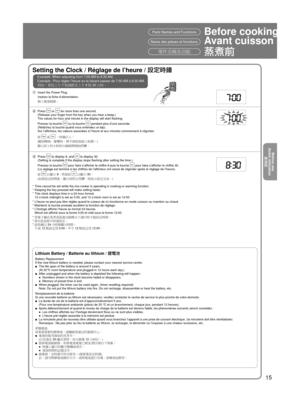 Page 1515
1  Insert the Power Plug.
 Insérez la ﬁ che d’alimentation.
  插入電源插頭。
Setting the Clock / Réglage de l’heure /  設定時鐘
Example: When adjusting from 7:00 AM to 8:30 AM.
Exemple : Pour régler l’heure en la faisant passer de 7:00 AM à 8:30 AM.
例如：要從上午 7 點調節至上午  8 點 30 分時。
2 Press  or  for more than one second.
 (Release your  ﬁ nger from the key when you hear a beep.)
  The values for hour and minute in the display will start  ﬂ ashing.
  Pressez la touche 
 ou la touche  pendant plus d’une seconde....