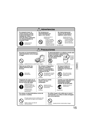 Page 1515
Español
Es necesario tener un 
control cercano cuando 
el electrodoméstico sea 
utilizado por niños o 
cerca de niños o personas 
con discapacidades de 
cualquier modo.
(puede provocar 
quemaduras)
Advertencias
No introduzca en 
electrodoméstico en 
agua u otro líquido.
(puede provocar un 
cortocircuito)
Si hay un escape 
de agua dentro del 
electrodoméstico, 
consulte con la 
tienda más cercana 
o centro de servicio.
No intente desmontar 
ninguna de las piezas o 
reparárlo usted mismo.
(puede...