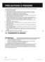 Page 2020
PRÉCAUTIONS À PRENDRE
Lors de I’utilisation de tout appareil électrique, il est toujours recommandé de prendre certaines
précautions, dont les suivantes:
1.  Lire toutes les instructions.
2.  Éviter de toucher aux surfaces chaudes. Toujours utiliser les poignées ou les anses.
3.  A n de prévenir tout risque de choc électrique, ne pas immerger le cordon, les  ches
d’alimentation ou l’appareil dans l’eau ou tout autre liquide.
4.  Ne jamais laisser des enfants utiliser I’appareil sans surveillance.
5....