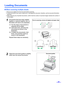 Page 2121
Loading Documents
„When scanning multiple sheets
•Remove any staples from the document before scanning.
•Curled documents may cause a paper jam or damaging the document, therefore, set the document flat before
scanning.
•When scanning very important documents, confirm that the number of scanned images matches the number of
actual pages.
1Documents that have been stapled 
together or stacked together (as in a 
file folder) will need to be separated.
(1) Fan the stack of documents to 
separate all the...