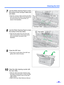 Page 29Cleaning the Unit
29
7Use the Roller Cleaning Paper to clean 
the surface of the conveyor rollers and 
exit rollers.
•Wipe the conveyor rollers and the exit rollers 
from one end to the other (in the direction of 
the arrow) all the way around them, as 
shown in the illustration. 
8Use the Roller Cleaning Paper to clean 
the surface of the free rollers. 
•Wipe the free rollers from one end to the 
other (in the direction of the arrow) all the 
way around them, as shown in the 
illustration. 
9Close the...