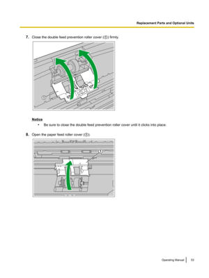 Page 537.
Close the double feed prevention roller cover ( A) firmly.Notice
•Be sure to close the double feed prevention roller cover until it clicks into place.
8. Open the paper feed roller cover ( A). Operating Manual 53Replacement Parts and Optional Units1 1  