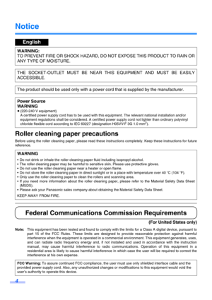 Page 44
Notice
        
Roller cleaning paper precautions
Before using the roller cleaning paper, please read these instructions completely. Keep these instructions for future
reference.
Federal Communications Commission Requirements
(For United States only)
Note:This equipment has been tested and found to comply with the limits for a Class A digital device, pursuant to
part 15 of the FCC Rules. These limits are designed to provide reasonable protection against harmful
interference when the equipment is...