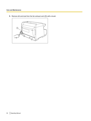 Page 503.Remove dirt and dust from the fan exhaust vent ( A) with a brush.50Operating ManualCare and Maintenance1  
