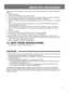 Page 33
IMPORTANT SAFEGUARDS
When  using  electrical  appliances,  basic  safety  precautions  should  always  be  followed,  including  the 
following:
1. 
Read all instructions.
2.  Do not touch hot surfaces. Use handles or knobs.
3. 
To protect against electrical shock, do not immerse cord, plugs, or appliance in water or other liquid.
4.  Close supervision is necessary when any appliance is used by or near children.
5.  Unplug from outlet when not in use and before cleaning. Allow to cool before putting on...