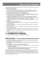 Page 44
PRÉCAUTIONS À PRENDRE
Lors de I’utilisation de tout appareil électrique, il est toujours recommandé de prendre certaines 
précautions, dont les suivantes :
1. 
Lire toutes les instructions.
2.  Éviter de toucher aux surfaces chaudes. Toujours utiliser les poignées ou les anses.
3.  Aﬁn de prévenir tout risque de choc électrique, ne pas immerger le cordon, les ﬁches  d’alimentation ou l’appareil dans l’eau ou tout autre liquide.
4. 

Ne jamais laisser des enfants utiliser I’appareil sans surveillance....