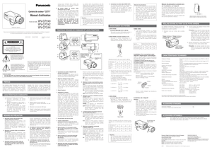 Page 2BRANCHEMENT DE SYSTÉME
A. WV-CP240
(courant alternatif 120 V, 60 Hz)
Raccorder le cordon d’alimentation secteur à
une prise de sortie secteur 120 V, 60 Hz.
B. WV-CP242 (courant continu 12 V)
Raccorder le cordon d’alimentation à la
borne d’entrée courant continu 12 V IN
implantée sur la face arrière de la WV-CP242.
12 V c.c.
(10,5 V - 16 V)
@!
24 V c.a. 60 Hz
(19,5 V - 28 V)
12
Installation d’un connecteur pour
objectif à diaphragme automatique
Quand un objectif asservi à contrôle automatique
de lumière...