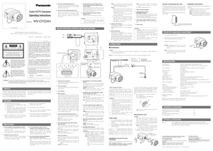 Page 11. Loosen the focus lock knob.
2. Adjust the focus lock knob to obtain a focused
point while watching the monitor screen.
3. Tighten the focus lock knob.
Caution:Tightening the knob by force will
cause damage to the knob or deviation
of focus.
Note:The object may be out of focus when
using a source of near-infrared light than
using the visible light.
FOCUS OR FLANGE-BACK ADJUSTMENT
Pick-up device: 752 (H) x 582 (V) pixels, interline transfer CCD
Scanning area: 5.59 (H) x 4.68 (V) mm (equivalent to...