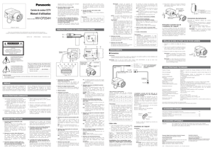 Page 2BRANCHEMENTS
Remarque:Lorsque cet appareil est
utilisé avec des rayons infrarouges ou
un éclairage dont la température de
couleur est égale ou inférieure à
3000 K, sélectionner absolument ce
mode et shunter les bornes dentrée
Diurne/nocturne si lon sélectionne
des images monochromatiques.
(Le mode AUTO risque de provoquer
une recherche.)
AUTO:La caméra vidéo sélectionne le mode
noir et blanc si limage est foncée ou le
mode couleur si limage est assez
lumineuse.
Remarques:•Lorsque cet appareil est utilisé...