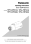 Page 1Before attempting to connect or operate this product, 
please read these instructions carefully and save this manual for future use.
The model number is abbreviated in some descriptions in this manual.  This illustration represents WV-CP300.
Lens: Option
Operating Instructions
Color CCTV Camera 
Model No: WV-CP310, WV-CP314
WV-CP300, WV-CP304 