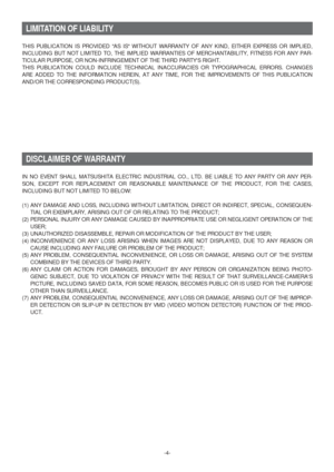 Page 4-4-
LIMITATION OF LIABILITY
THIS PUBLICATION IS PROVIDED AS IS WITHOUT WARRANTY OF ANY KIND, EITHER EXPRESS OR IMPLIED,
INCLUDING BUT NOT LIMITED TO, THE IMPLIED WARRANTIES OF MERCHANTABILITY, FITNESS FOR ANY PAR-
TICULAR PURPOSE, OR NON-INFRINGEMENT OF THE THIRD PARTYS RIGHT.
THIS PUBLICATION COULD INCLUDE TECHNICAL INACCURACIES OR TYPOGRAPHICAL ERRORS. CHANGES
ARE ADDED TO THE INFORMATION HEREIN, AT ANY TIME, FOR THE IMPROVEMENTS OF THIS PUBLICATION
AND/OR THE CORRESPONDING PRODUCT(S).
IN NO EVENT...