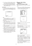 Page 35-35- 3-4 To cancel an incomplete password, move the
cursor to RESET, and press the CAM (SET) but-
ton. The screen returns to the verification menu. 
3-5 To return to the SET UP MENU menu without ver-
ifying the password, move the cursor to RET, and
press the CAM (SET) button.
New Password
4. To change the password in step 3-3 above, move
the cursor from OK to NEW PASSWORD, then press
the CAM (SET) button. NEW PASSWORD menu
appears.
Note:
The NEW PASSWORD menu is accessible only
after the verification has...