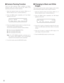 Page 88
■ Changing to Black and White
Images
This function gets the clear camera images on the monitor
while shooting the objects under low light conditions.
1. Select the desired monitor and camera. (Refer to p. 3
Monitor Selection and p. 3 Camera Selection.)
2. Press the MENU button repeatedly until BW Mode
appears on the LCD.
3. Press the F1 button to change the image from the color
mode to the BW (black and white) mode on the active
monitor.
4. Press the F2 button to change the BW image to the
color image...