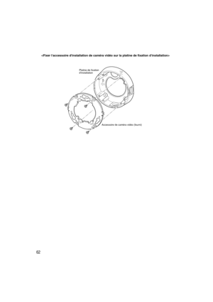 Page 6262

Accessoire de caméra vidéo (fourni)
TOP
TOPTOPPlatine de fixation 
dinstallation 