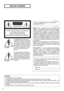 Page 22
The lightning flash with arrow-
head symbol, within an equilater-
al triangle, is intended to alert the
user to the presence of uninsulat-
ed dangerous voltage within the
products enclosure that may be
of sufficient magnitude to consti-
tute a risk of electric shock to
persons.
The exclamation point within an
equilateral triangle is intended to
alert the user to the presence of
important operating and mainte-
nance (servicing) instructions in
the literature accompanying the
appliance.The serial number...