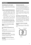 Page 77
Precautions
This apparatus has no power switch.
Power is supplied from an external 12 V
DC/24 V AC power-supply device. Refer to
service personnel for how to turn on/off the
power.
To keep on using with stable performance
• Parts of this product may deteriorate and
it may shorten lifetime of this product
when using in locations subject to high
temperatures and high humidity. Do not
expose the product to direct heat such
from a heater.
• Use the appliance at temperature within
–10 °C to +50 °C {14 °F -...