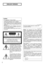 Page 22
The lightning flash with arrow-
head symbol, within an equilater-
al triangle, is intended to alert the
user to the presence of uninsu-
lated dangerous voltage within
the products enclosure that may
be of sufficient magnitude to con-
stitute a risk of electric shock to
persons.
The exclamation point within an
equilateral triangle is intended to
alert the user to the presence of
important operating and mainte-
nance (servicing) instructions in
the literature accompanying the
appliance.The serial number...