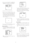 Page 29-29- 3. Move the cursor to PUSH SET for ZOOM/FOCUS,
and press the CAM (SET) key. ZOOM/FOCUS is
highlighted and U ZOOM D/L FOCUS R appears.
4. Adjust the zoom or focus with the joystick.
5. Move the cursor to POSI 
O, and press the CAM
(SET) key. The area title position appears on the
monitor screen. If needed, change the display posi-
tion with the joystick, and press the MON (ESC) key.
An area title always appears under the camera ID.
If the camera ID and an area title are set to be
shown in separate...