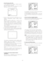 Page 42-42-
•PIX OFF Setting (PIX OFF)
In this setting, you can assign a blemish position
and compensate the blemish.
1. Move the cursor to PIX OFF and press the CAM
(SET) key. The PIX OFF menu appears.
2. Select a number and press the CAM (SET) key. The
blemish compensation position setting screen
appears.
Move the joystick to place the + cursor on the
blemish position. After moving the + cursor to a
position where the blemish looks inconspicuous,
press the CAM (SET) key. Consequently, the blem-
ish...