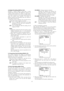 Page 37(10) Digital Flip Setting (DIGITAL FLIP) 
Normally, a camera needs to stop when it points
straight down during tilt. With digital flip, however, the
camera is able to tilt from 0° to 180° in a single motion.
This makes it possible to track objects passing directly
under the camera more smoothly. The picture is
flipped vertically and horizontally when the camera is
at an angle of around 135°. 
1. Move the cursor to DIGITAL FLIP, and then tilt the
joystick left or right to toggle it on and off. 
ON :Turns...