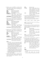 Page 41-41- 3. Move the cursor to ALARM IN 2, and then tilt the
joystick left and right to select the operation the
camera should perform when an external signal is
received by ALARM IN 2. 
OFF :Ignore alarm input signals. 
2POSI :Move to preset position 2.  
SEQ :Start sequential movement. 
PATROL2 :Start PATROL 2.
PATROL2 (S) :Start PATROL 2, and maintain the
stored picture quality settings
(page 35) even after completion. 
AUTOTRACK2 :Move to preset position number 2,
and then perform auto tracking. 
4. Move...