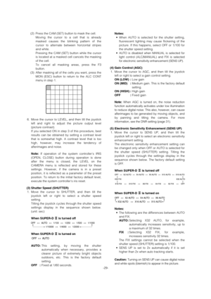 Page 29-29- (2) Press the CAM (SET) button to mask the cell. 
Moving the cursor to a cell that is already
masked causes the blinking pattern of the
cursor to alternate between horizontal stripes
and white. 
Pressing the CAM (SET) button while the cursor
is located at a masked cell cancels the masking
of the cell. 
To cancel all masking areas, press the F3
button.
(3) After masking all of the cells you want, press the
MON (ESC) button to return to the ALC CONT
menu in step 1.
6. Move the cursor to LEVEL, and...