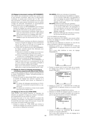 Page 98-98-
OUI (NESO):Affiche les indicateurs d’orientation. 
Le fait de sélectionner OUI (NESO) et d’appuy-
er sur le bouton CAM (SET), fait apparaître le
menu de réglage de position (NESO) qui peut
être utilisé pour configurer des réglages
détaillés. (cette page)
OUI (UTIL): Affiche le texte saisi par l’utilisateur. 
Le fait de sélectionner OUI (UTIL) et d’appuyer
sur le bouton CAM (SET), fait apparaître le
menu de sélection du titre de zone (UTIL) qui
peut être utilisé pour configurer des réglages...