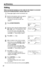 Page 42Directory
42
Editing
Make sure that the handset is on the cradle, the AC adaptor is connected 
and the SP-PHONE/HEADSET indicator light is off.
1Press [] or [] to enter the directory list.
2Scroll to the directory item you want to 
change by pressing [] or [].
•To search for the item by initial, see 
page 40.
3Press [FUNCTION/EDIT].
4Edit the name using the dialing buttons 
([0] to [9]), up to 15 characters (p. 39).
•To move the cursor, press [] or [].
•If you do not need to change the name, 
press []...
