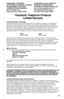 Page 73 
73  
Panasonic Telephone Products
Limited Warranty
Limited Warranty CoverageIf your product does not work properly because of a defect in materials or workmanship,
Panasonic Consumer Electronics Company or Panasonic Sales Company (collectively
referred to as “the warrantor”) will, for the length of the period indicated on the chart below,
which starts with the date of original purchase (“warranty period”), at its option either (a)
repair your product with new or refurbished parts, or (b) replace it...