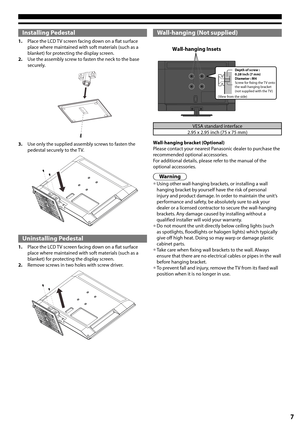 Page 77
Installing Pedestal
1. Place the LCD TV screen facing down on a flat surface place where maintained with soft materials (such as a blanket) for protecting the display screen.2. Use the assembly screw to fasten the neck to the base securely.
3. Use only the supplied assembly screws to fasten the pedestal securely to the TV.
Uninstalling Pedestal
1. Place the LCD TV screen facing down on a flat surface place where maintained with soft materials (such as a blanket) for protecting the display screen.2....