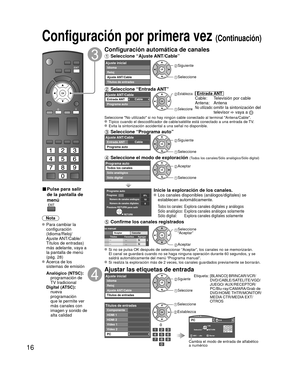 Page 1616
Configuración por primera vez (Continuación)
 
■ Pulse para salir 
de la pantalla de 
menú 
Nota
 Para cambiar la configuración 
(Idioma/Reloj/
Ajuste ANT/Cable/
Títulos de entradas) 
más adelante, vaya a 
la pantalla de menú 
(pág. 28)
 Acerca de los sistemas de emisión
 Analógico (NTSC):
    programación de 
TV tradicional
 Digital (ATSC):
    nueva 
programación 
que le permite ver 
más canales con 
imagen y sonido de 
alta calidad
Configuración automática de canales
 Seleccione “Ajuste ANT/Cable”...