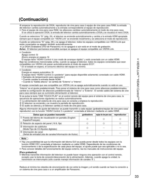 Page 3333
Funciones 
avanzadas
 VIERA Link
TM “HDAVI Control
TM”
(Continuación)
Al empezar la reproducción de DIGA, reproductor de cine para casa ó\
 equipo de cine para casa RAM, la entrada
del televisor cambia automáticamente a la entrada correspondiente al \
equipo de reproducción.
 Para el equipo de cine para casa RAM, los altavoces cambian automátic\
amente al modo de cine para casa.
 Si se utiliza la operación DIGA, la entrada del televisor cambia auto\
máticamente a DIGA y se visualiza el menú DIGA....