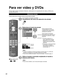 Page 2222
Para ver vídeo y DVDs
Si tiene algún equipo conectado al televisor, usted podrá ver la reproducción de vídeos y DVDs en la 
pantalla del televisor.
Seleccionar entrada
Puede seleccionar el equipo externo al que quiera acceder. 
■ Para volver al TV
  
Con el equipo conectado encendido
Visualización del menú de selección de entrada
Seleccione el modo de entrada
Seleccionar entradaTV1234567
Componente
HDMI 1
HDMI 2
Video 1
PC Video 2AUX
ó
 Seleccione
 Introducir
Pulse la tecla de número 
correspondiente...