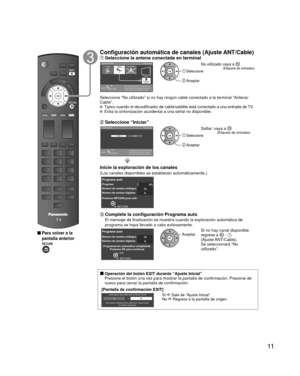 Page 1211
  Para volver a la 
pantalla anterior 
Configuración automática de canales (Ajuste ANT/Cable) Seleccione la antena conectada en terminalAjuste ANT/CablePaso 3 de 6
Nota: Seleccione “Cable” cuando vea TV por
Caja de Cable DTA. Seleccione “No utilizado”
cuando vea por caja de Satélite o Cable.
CableAntenaNo utilizado
ANTENNA
Cable In
ANTENNACable In
OK
RETURNSelección
 Seleccione
 Aceptar
No utilizado: vaya a   (Etiqueta de entradas)
Seleccione “No utilizado” si no hay ningún cable conectado a la\...