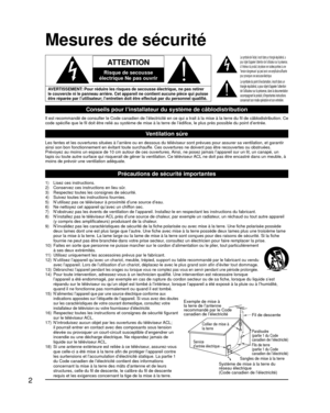 Page 232
Fil de descente
Parafoudre 
(partie 1 du Code 
canadien de l’électricité)
Fils de terre 
(partie 1 du Code 
canadien de l’électricité)
Sangles de mise à la terreSystème de mise à la terre du 
réseau électrique 
(Code canadien de l’électricité)
Service 
d’entrée électrique
Collier de mise à 
la terre
Exemple de mise à 
la terre de l’antenne 
recommandé par le Code 
canadien de l’électricité
Mesures de sécurité
  
ATTENTION
Risque de secousse 
électrique Ne pas ouvrir
  
AVERTISSEMENT: Pour réduire les...