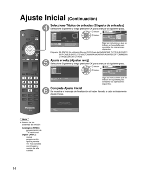 Page 6814
Nota
  Acerca de los sistemas de emisión
 Analógico (NTSC):
     programación de 
TV tradicional
 Digital (ATSC):
     nueva 
programación 
que le permite 
ver más canales 
con imagen y 
sonido de alta 
calidad
Seleccione Títulos de entradas ( Etiqueta de entradas)
Seleccione Siguiente y luego presione OK para avanzar al siguiente paso.\
Etiqueta de entradas
Paso 5 de 6
Editar
Blu-ray, DVD…
RETURNCambiarSelección
HDMI 3
Componente
Video 1
Video 2
PC
Siguiente HDMI 1
HDMI 2
ABCBorrar
abcRGBY...