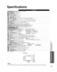 Page 5959
Support Information
 Specifications
 Care and Cleaning
 Specifications
TC-L32X30
Power Source AC 1
10-127 V
 , 60 Hz
Power 
ConsumptionRated Power 
Consumption 113 W
Standby condition 0.2 W
Display panelAspect Ratio16:9
Visible screen size
(W × H × Diagonal)
(No. of pixels) 32” class (31.5 inches measured diagonally)
27.5 ” × 15.4 ” × 31.5 ” 
(698 mm × 392 mm × 800 mm)
1,049,088 (1,366 (W) x 768 (H)) [4,098 x 768 dots]SoundSpeaker
1-way 2 bottom SP System
Audio Output 20 W [10 W + 10 W] (10 % THD)
PC...
