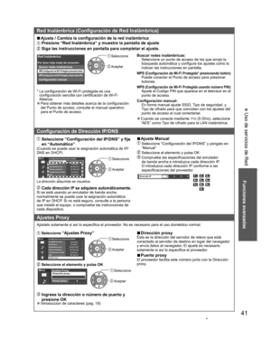 Page 4141
Funciones avanzadas
 Uso de servicios de Red
Red Inalámbrica (Configuración de Red Inalámbrica)
  vAjusta / Cambia la configuración de la red inalámbrica
 Presione “Red Inalámbrica” y muestre la pantalla de ajuste
 Siga las instrucciones en pantalla para completar el ajuste.
Red Inalámbrica
WPS (Configuración de Wi-Fi Protegida presionando botón)
Por favor elija modo de conexión:
WPS (Configuración de Wi-Fi Protegida usando número PIN)
Buscar redes inalámbricas
Configuración manual
 Seleccione...