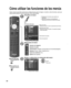 Page 4848
  Cómo utilizar las funciones de los menús
Varios menús le permiten seleccionar configuraciones para la imagen, el sonido y otras funciones, para que 
usted pueda disfrutar viendo la televisión como usted desee.
 Pulse para salir 
de la pantalla de 
menú
 Para volver a la 
pantalla anterior
 
Visualice el menú
  Muestra las funciones que pueden ser 
ajustadas
  Algunas funciones se deshabilitarán 
dependiendo del tipo de señal de entrada
RETURNColoca etiqueta
Menú
Cambiar Selección
Seleccione o...