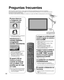 Page 5050
Preguntas frecuentes
Antes de solicitar reparaciones o ayuda, siga las indicaciones siguiente\
s para solucionar el problema.
Si el problema persiste, póngase en contacto con su concesionario de \
Panasonic o con el centro de servicio de 
Panasonic local para solicitar ayuda.
Para obtener ayuda adicional, póngase en contacto con nuestro sitio W\
eb en www.panasonic.com/contactinfo
Puntos blancos 
o imágenes con 
sombra (ruido)
 Compruebe la posición, la orientación 
y la conexión de la antena....