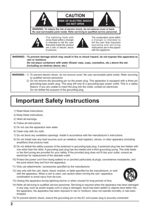 Page 22
Important Safety Instructions
  1) Read these instructions.
  2) Keep these instructions.
  3) Heed all warnings.
  4) Follow all instructions.
  5) Do not use this apparatus near water.
  6) Clean only with dry cloth.
  7) Do not block any ventilation openings. Install in accordance with the manufacturer’s instructions.
  8) Do not install near any heat sources such as radiators, heat registers, stoves, or other apparatus (including 
ampli ers) that produce heat.
  9) Do not defeat the safety purpose...