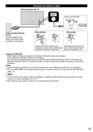 Page 1313
  Conexión de antena o cable
Antena de VHF/UHF•  NTSC (National Television System Committee): Sistema de televisión analógicaATSC (Advanced Television Systems Committee):
Las normas de televisión digital incluyen la televisión de alta de\
finición digital (HDTV), la televisión de 
definición estándar (SDTV), la emisión de datos, el audio mul\
ticanal de sonido envolvente y la televisión 
interactiva.
 Cable 
●Usted necesita suscribirse a un servicio de televisión por cable para\
 poder ver sus...