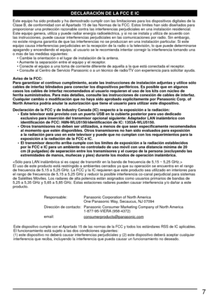 Page 77
DECLARACIÓN DE LA FCC E IC
Este equipo ha sido probado y ha demostrado cumplir con las limitaciones\
 para los dispositivos digitales de la 
Clase B, de conformidad con el Apartado 15 de las Normas de la FCC. Estos límites han sido diseña\
dos para 
proporcionar una protección razonable contra las interferencias perju\
diciales en una instalación residencial. 
Este equipo genera, utiliza y puede radiar energía radioeléctrica,\
 y si no se instala y utiliza de acuerdo con 
las instrucciones, puede...