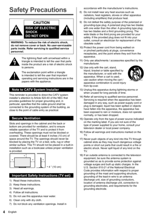 Page 54English
accordance with the manufacturer’s instructions.
  8)    Do not install near any heat sources such as 
radiators, heat registers, stoves or other apparatus 
(including amplifiers) that produce heat.
  9)    Do not defeat the safety purpose of the polarized or 
grounding-type plug. A polarized plug has two blades 
with one wider than the other. A grounding type plug 
has two blades and a third grounding prong. The 
wide blade or the third prong are provided for your 
safety. If the provided plug...