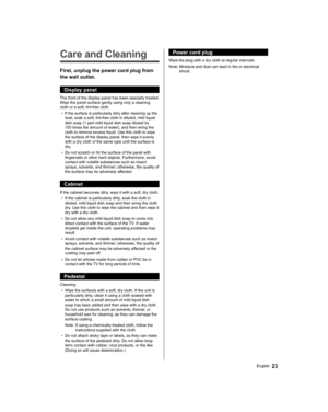 Page 23   
Care and Cleaning
 
First, unplug the power cord plug from 
the wall outlet.
  Display panel
 
