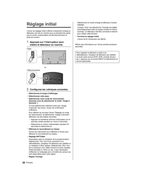 Page 78   
Réglage initial
 
L’écran de réglage initial s’affiche uniquement lorsque le 
