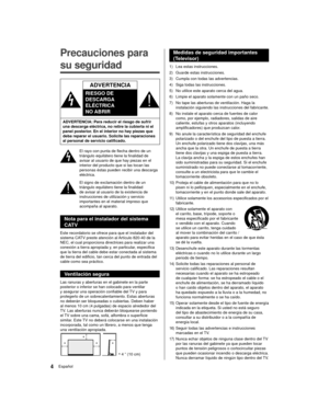 Page 44Español
 Medidas de seguridad importantes 
(Televisor)
  1)    Lea estas instrucciones.
 
2)     Guarde estas instrucciones.
 
3)     Cumpla con todas las advertencias.
 
4)     Siga todas las instrucciones.
 
5)     No utilice este aparato cerca del agua.
 
6)     Limpie el aparato solamente con un paño seco.
 
7)     No tape las aberturas de ventilación. Haga la 
instalación siguiendo las instrucciones del fabricante.
  8)     No instale el aparato cerca de fuentes de calor 
como, por ejemplo,...