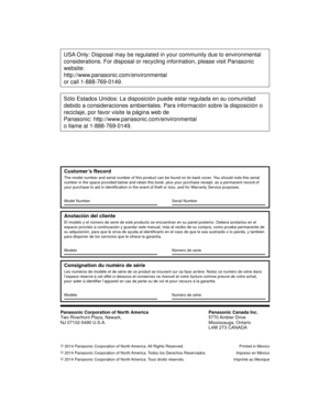 Page 37 Customer’s Record
 The model number and serial number of this product can be found on its b\
ack cover. You should note this serial 
number in the space provided below and retain this book, plus your purch\
ase receipt, as a permanent record of 
your purchase to aid in identification in the event of theft or loss, an\
d for Warranty Service purposes.
 
 Model Number   Serial Number
 Anotación del cliente
 El modelo y el número de serie de este producto se encuentran en su p\
anel posterior. Deberá...